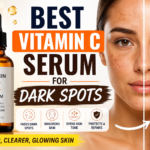 Best Vitamin C Serum for Dark Spots – Top Benefits, How to Choose & Expert Guide (2026)