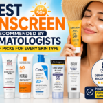 Best Sunscreen Recommended by Dermatologists – Top SPF Picks for Every Skin Type