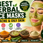 Best Herbal Face Masks for Acne and Oily Skin: 10 Natural Remedies That Work