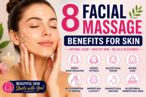 8 Facial Massage Benefits for Skin: Does It Really Work?