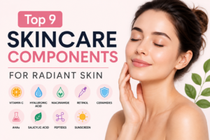 Top 9 Skincare Components for Radiant Skin: Best Ingredients Guide
