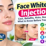 Face Whitening Injections: Cost, Benefits, Risks & Results